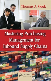 Imagen de portada: Mastering Purchasing Management for Inbound Supply Chains 1st edition 9781420086195