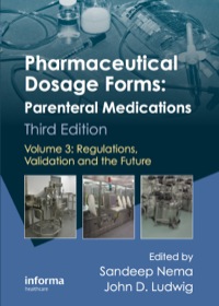 Cover image: Pharmaceutical Dosage Forms - Parenteral Medications 3rd edition 9781420086478