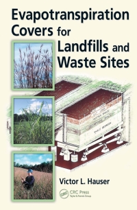 表紙画像: Evapotranspiration Covers for Landfills and Waste Sites 1st edition 9781420086515