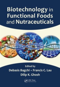 Cover image: Biotechnology in Functional Foods and Nutraceuticals 1st edition 9781420087116