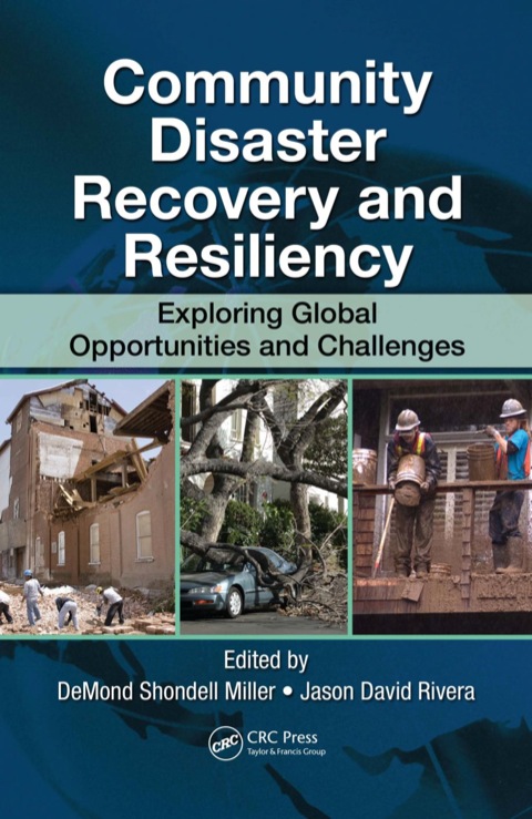 Community Disaster Recovery and Resiliency: Exploring Global Opportunities and Challenges, 1st Edition - FULL INSTANT DOWNLOAD | PDF DOCX EPUB