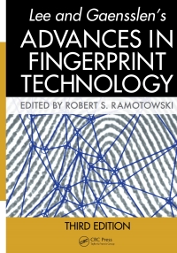 Cover image: Lee and Gaensslen's Advances in Fingerprint Technology 3rd edition 9781420088342