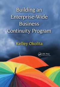 Omslagafbeelding: Building an Enterprise-Wide Business Continuity Program 1st edition 9780367385286