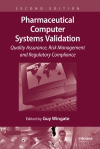 Cover image: Pharmaceutical Computer Systems Validation 2nd edition 9781498767361