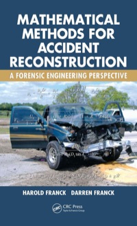 Imagen de portada: Mathematical Methods for Accident Reconstruction 1st edition 9781420088977