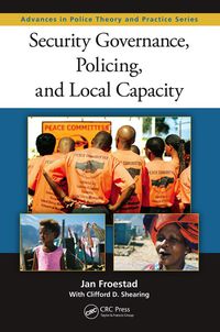 Omslagafbeelding: Security Governance, Policing, and Local Capacity 1st edition 9781420090147