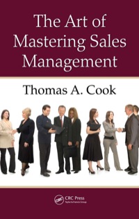 Imagen de portada: The Art of Mastering Sales Management 1st edition 9781420090758