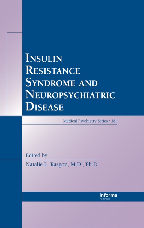 Insulin Resistance Syndrome and Neuropsychiatric Disease, 1st Edition - FULL INSTANT DOWNLOAD | PDF DOCX EPUB