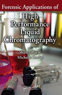 Cover image: Forensic Applications of High Performance Liquid Chromatography 1st edition 9781420091915