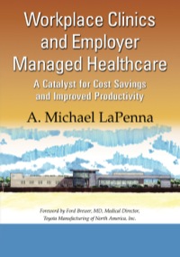 Cover image: Workplace Clinics and Employer Managed Healthcare 1st edition 9781138443075