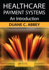 صورة الغلاف: Healthcare Payment Systems 1st edition 9781420092776
