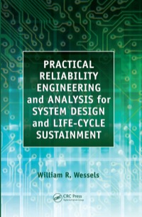 صورة الغلاف: Practical Reliability Engineering and Analysis for System Design and Life-Cycle Sustainment 1st edition 9780367384258