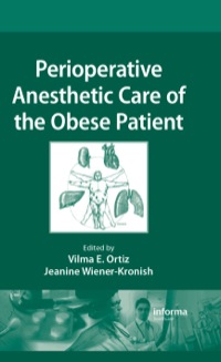 表紙画像: Perioperative Anesthetic Care of the Obese Patient 1st edition 9781420095302