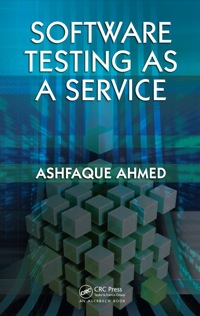 Cover image: Software Testing as a Service 1st edition 9781420099560