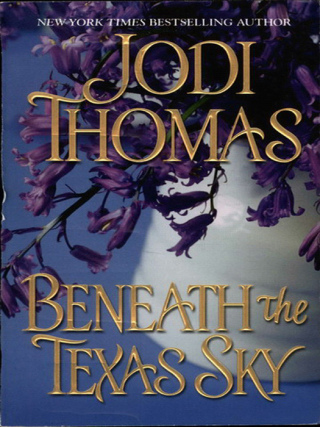 Cover image: Beneath The Texas Sky 9781420148428