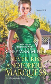Omslagafbeelding: Never Kiss a Notorious Marquess 9781420144611