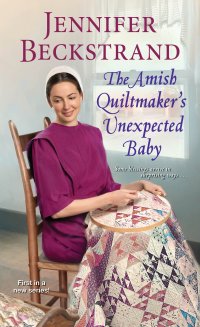 Cover image: The Amish Quiltmaker's Unexpected Baby 9781420151992