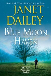 Cover image: Blue Moon Haven 9781420153613