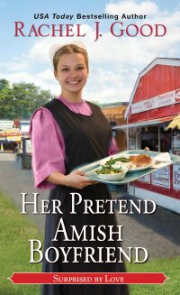 صورة الغلاف: Her Pretend Amish Boyfriend 9781420154641