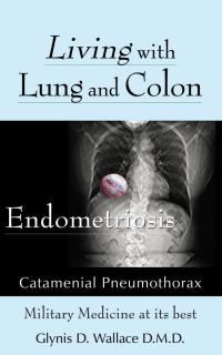 Titelbild: Living With Lung and Colon Endometriosis 9781420883312