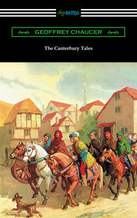 صورة الغلاف: The Canterbury Tales (Annotated with a Preface by D. Laing Purves) 1st edition 9781420951349