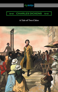 Imagen de portada: A Tale of Two Cities (Illustrated by Harvey Dunn with introductions by G. K. Chesterton, Andrew Lang, and Edwin Percy Whipple) 1st edition 9781420951769