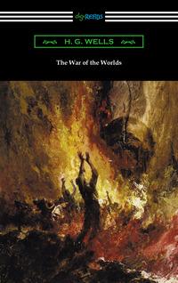 Cover image: The War of the Worlds (Illustrated by Henrique Alvim Correa) 1st edition 9781420952063