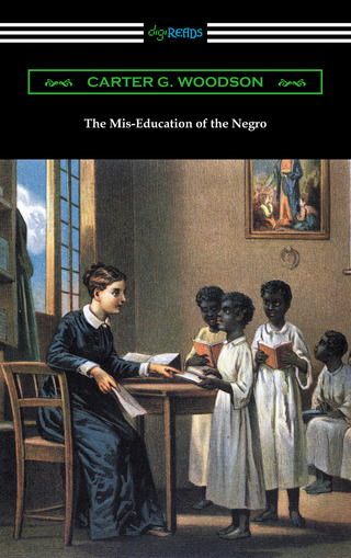 表紙画像: The Mis-Education of the Negro 1st edition 9781420952407