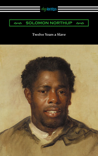 Cover image: Twelve Years a Slave 1st edition 9781420952445