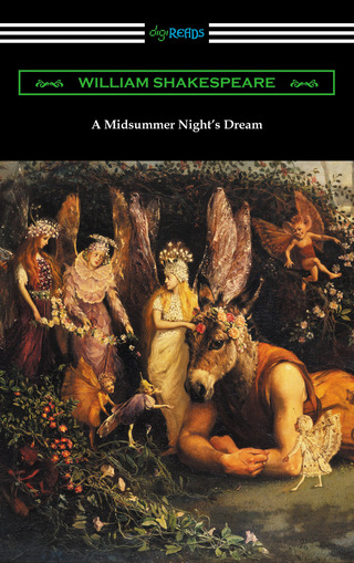 Titelbild: A Midsummer Night's Dream (Annotated by Henry N. Hudson with an Introduction by Charles Harold Herford) 1st edition 9781420952582