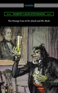 Cover image: The Strange Case of Dr. Jekyll and Mr. Hyde (Illustrated by Edmund J. Sullivan) 1st edition 9781420952605