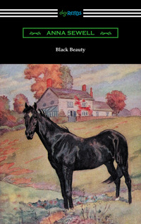 表紙画像: Black Beauty (Illustrated by Robert L. Dickey) 1st edition 9781420952681