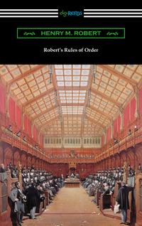 Cover image: Robert's Rules of Order (Revised for Deliberative Assemblies) 1st edition 9781420953329