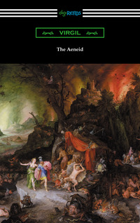 Titelbild: The Aeneid (Translated into English Verse by John Dryden with an Introduction by Harry Burton) 1st edition 9781420953565