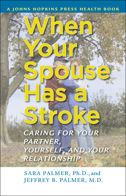 When Your Spouse Has a Stroke: Caring for Your Partner, Yourself, and Your Relationship - FULL INSTANT DOWNLOAD | PDF DOCX EPUB
