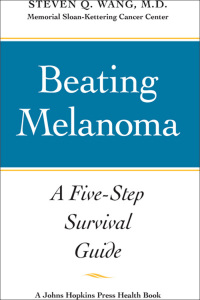 Cover image: Beating Melanoma 2nd edition 9780801898907