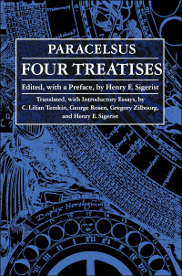 Cover image: Four Treatises of Theophrastus Von Hohenheim Called Paracelsus 9780801855238