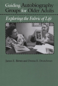 Cover image: Guiding Autobiography Groups for Older Adults 9780801842139