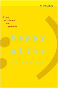 Cover image: Happy Pills in America 9780801898143