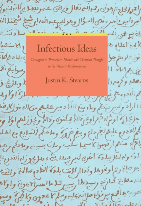 Infectious Ideas: Contagion in Premodern Islamic and Christian Thought in the Western Mediterranean - FULL INSTANT DOWNLOAD | PDF DOCX EPUB