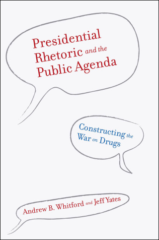 Cover image: Presidential Rhetoric and the Public Agenda 9780801893469