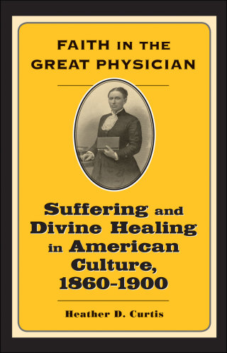 صورة الغلاف: Faith in the Great Physician 9780801886867