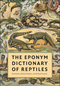表紙画像: The Eponym Dictionary of Reptiles 9781421401355