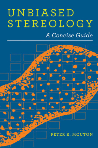 Cover image: Unbiased Stereology 9780801899850