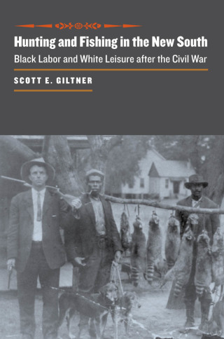 Cover image: Hunting and Fishing in the New South 9780801890239