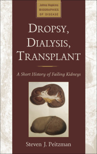 Cover image: Dropsy, Dialysis, Transplant 9780801887345