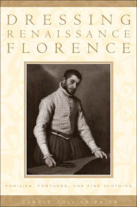 Cover image: Dressing Renaissance Florence 9780801882647