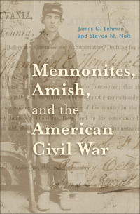 Omslagafbeelding: Mennonites, Amish, and the American Civil War 9780801886720
