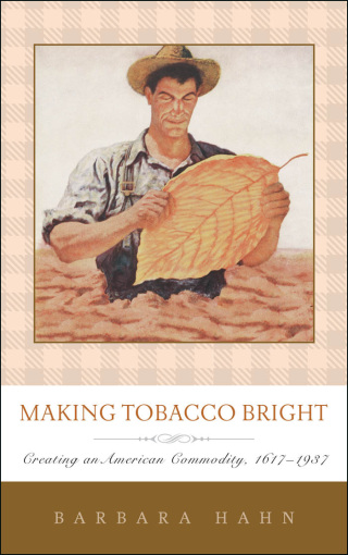 Cover image: Making Tobacco Bright 9781421402864