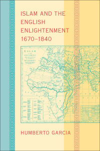 表紙画像: Islam and the English Enlightenment, 1670–1840 9781421403533